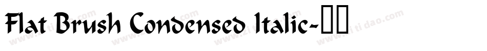 Flat Brush Condensed Italic字体转换